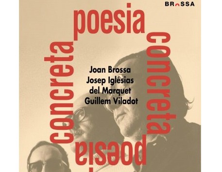 Exposició "Poesia concreta. Joan Brossa. Josep Iglésias del Marquet i Guillem Viladot. Petite Galerie, Lleida 1971"