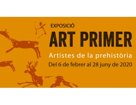 Exposició "Art Primer. Artistes de la prehistòria"