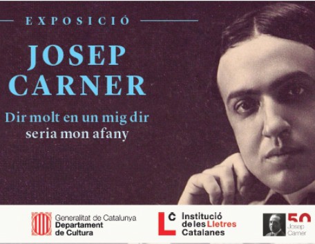 Exposició "Josep Carner. Dir molt en un mig dir, seria mon afany"