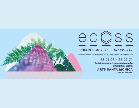 Exposició "ECOSS. Ecosistemes de l'inesperat"