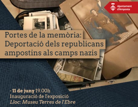 Exposició "Portes de la memòria. Deportació dels republicans ampostins als camps nazis"
