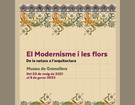 Exposició "El Modernisme i les flors. De la natura a l'arquitectura"