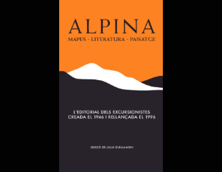 Exposició "Alpina. Mapes. Literatura. Paisatge"