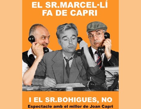 Espectacle 'El Sr. Marcel·lí fa de Capri i el Sr. Bohigues, no'