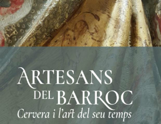 Exposició virtual "Artesans del Barroc. Cervera i l'art del seu temps"