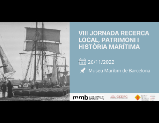 VIII Jornada Recerca local, Patrimoni i Història Marítima