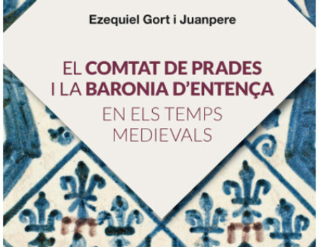 Presentació del llibre El Comtat de Prades i la Baronia d'Entença als temps medievals
