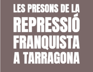 Exposició "Les presons de la repressió franquista a Tarragona"