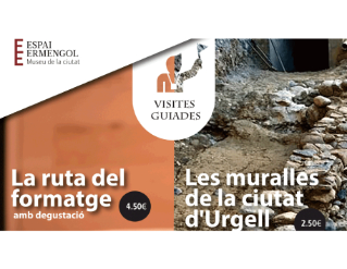 Visites guiades "La Ruta del Formatge" i "Les muralles de la ciutat d'Urgell"