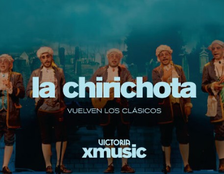 Espectacle 'Vuelven los clásicos', de La Chirichota