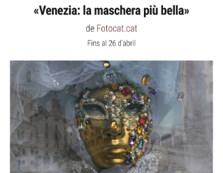 Exposició "Venezia: la maschera più bella"