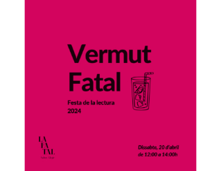 Vermut Fatal - Festa de la Lectura