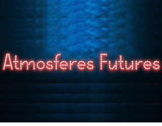 Exposició "Atmosferes Futures"