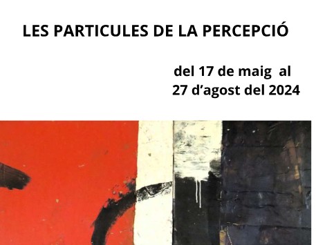 Exposició "Les partícules de la percepció. Un pont entre matèria i esperit"