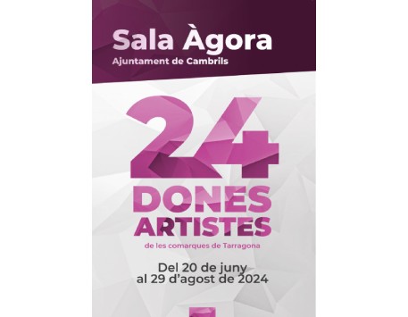 Exposició "24 DONES ARTISTES de les Comarques de Tarragona"