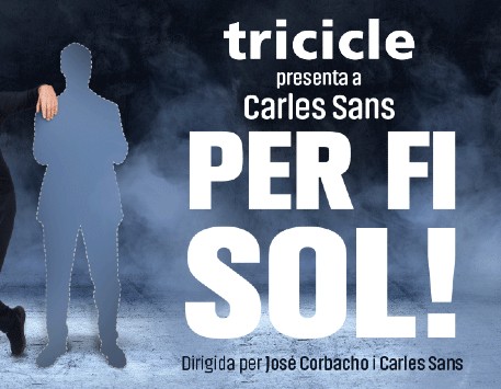 Carles Sans, amb 'Per fi sol!'