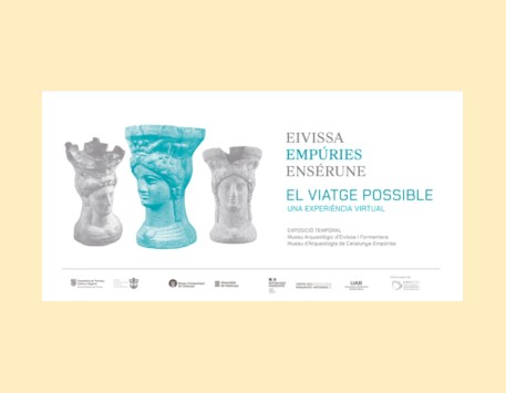 Exposició "Eivissa, Empúries, Ensérunne: el viatge possible. Una experiència virtual"