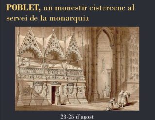 Poblet: un monestir cistercenc al servei de la monarquia