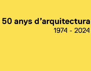 Exposició "50 anys d'arquitectura 1974-2024"