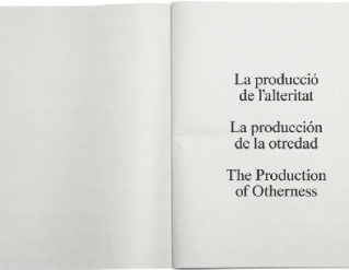 Exposició “La producció de l'alteritat"