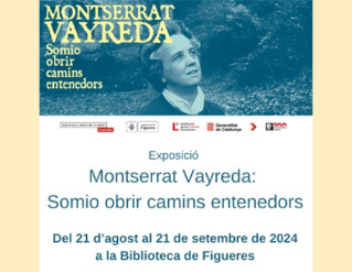 Exposició "Montserrat Vayreda. Somio obrir camins entenedors"