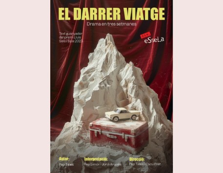 Cia. Teatre eSseLa, amb 'El darrer viatge'