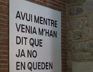 Exposició "Avui mentre venia m’han dit que ja no en queden"