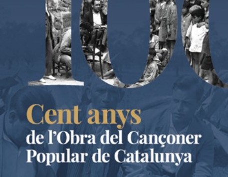 Exposició "Cent anys de l'Obra del Cançoner Popular de Catalunya"