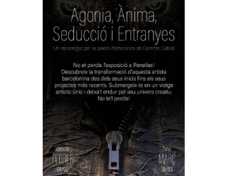 Exposició "Agonia, Ànima, Seducció i Entranyes"