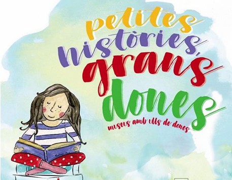 Petites històries, grans dones Petites històries, grans dones