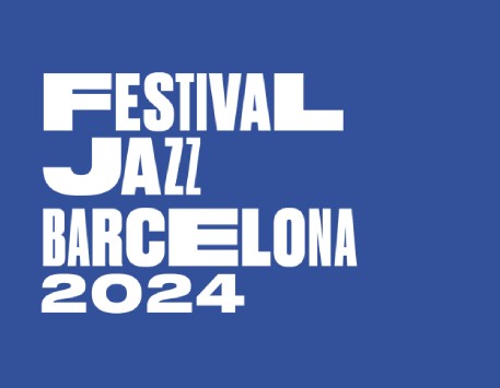Festival de Jazz de Barcelona 2024 Festival de Jazz de Barcelona 2024