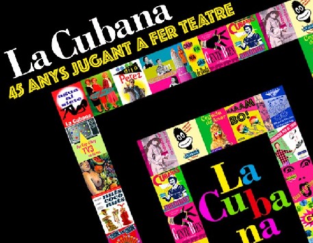 Exposició: "La Cubana. 45 anys jugant a fer teatre"