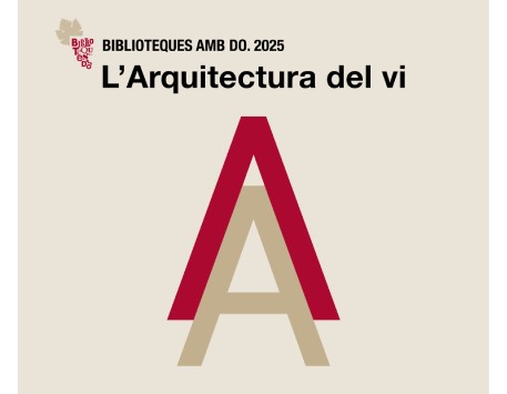 Cicle Biblioteques amb DO. L'arquitectura del vi
