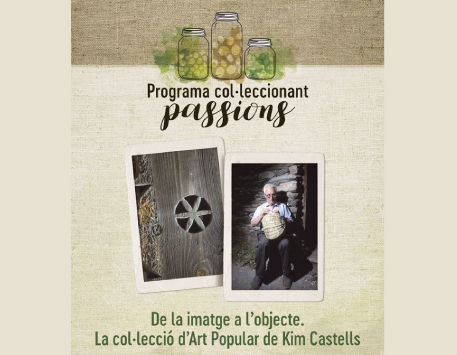 Exposició "Col·leccionant Passions. De la imatge a l’objecte"