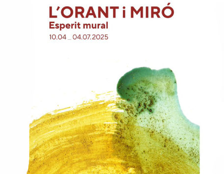 Exposició "L'Orant i Miró. Esperit mural"