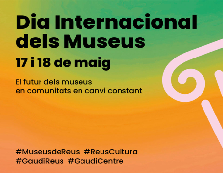 Dia Internacional de Museus al Museu de Reus