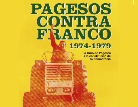 Exposició "Pagesos contra Franco, 1974-1979"