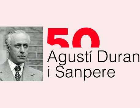 Jornada d'homenatge. Agustí Duran i Sanpere, la lluita contra l'oblit