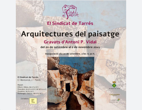 Anar a Cartell de l'exposició "Arquitectes del paisatge". Font: Ajuntament de Tarrès