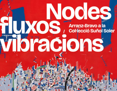 Anar a Exposició "Nodes, fluxos i vibracions"
