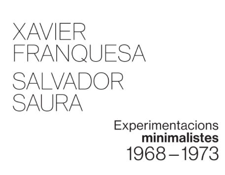 Exposició "Experimentacions minimalistes, 1968 - 1973"