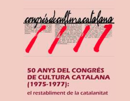 Exposició "50 anys del Congrés de Cultura Catalana (1975-1977): el restabliment de la catalanitat"