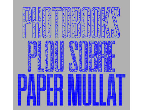Anar a SCAN PHOTOBOOKS. Plou sobre paper mullat