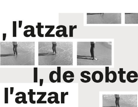 Anar a Exposició "I, DE SOBTE, L’ATZAR. Incerteses, destins i casualitats en la Col·lecció MACBA"