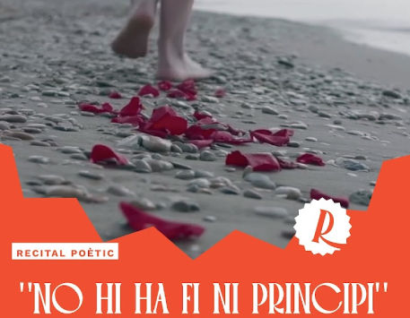 Anar a Recital 'No hi ha fi ni principi'