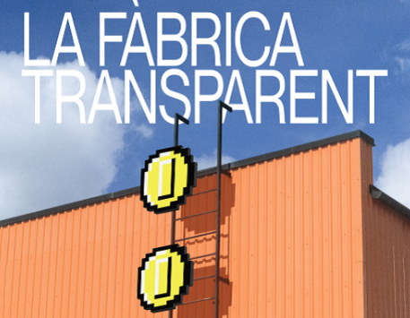 Cartell de l'exposició "La fàbrica transparent"