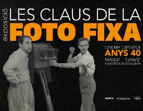 Exposició "Les claus de la foto fixa. Cinema espanyol anys 40" a la Filmoteca