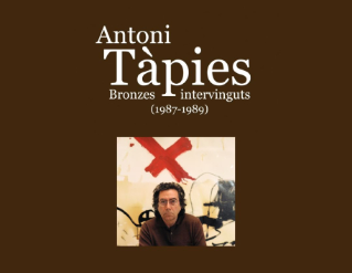 Exposició "Antoni Tàpies. Bronzes intervinguts (1987-1989)"