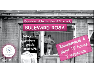 Exposició "Boulevard Rosa"